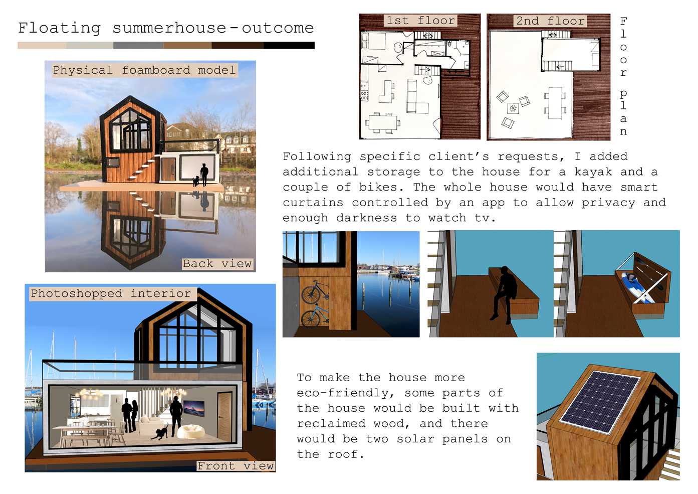 Client brief based outcome. Scandinavian floating summerhouse. The first image is the physical model which was made using foam board, and the rest is digital, made with SketchUp and Photoshop.